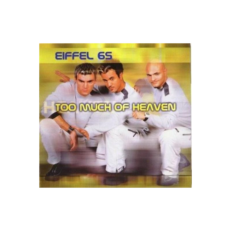 Too Much Of Heaven