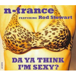 Da Ya Think I'm Sexy