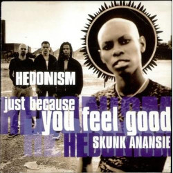 Hedonism (Just Because You Feel Good) (disc 1)