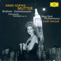 Brahms: Violin Concerto - Schumann: Fantasy Op. 131 / New York Philharmonic - Kurt Masur - Anne-Sophie Mutter