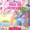 Einhorn Paradies - Magie Der Freundschaft