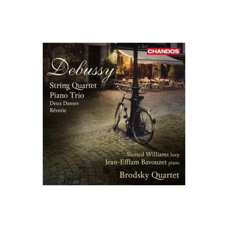 String Quartet Piano Trio Deux Danses Reverie (harp: Sioned Williams piano: Jean-Efflam Bavouzet Brodsky Quartet)