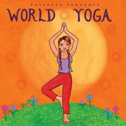Putumayo Presents: World Yoga