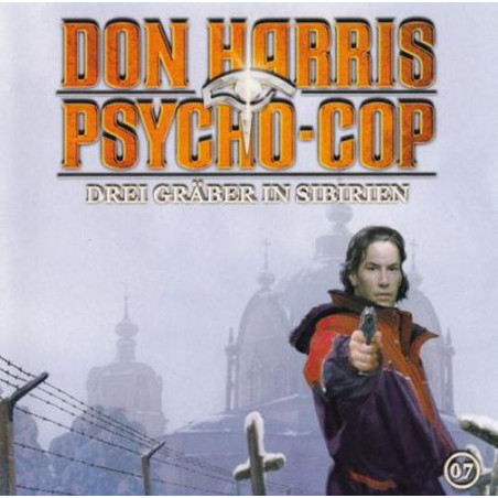 Don Harris Psycho Cop - 07 - Drei Gräber In Sibirien