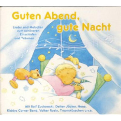 Guten Abend Gute Nacht (Lieder Zum Schöneren Einschlafen Und Träumen)