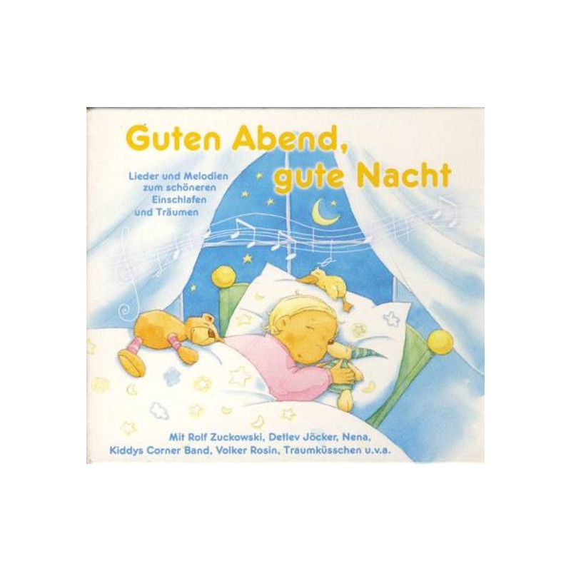 Guten Abend Gute Nacht (Lieder Zum Schöneren Einschlafen Und Träumen)