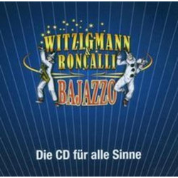 Witzigmann & Roncalli Bajazzo - Die CD Für Alle Sinne