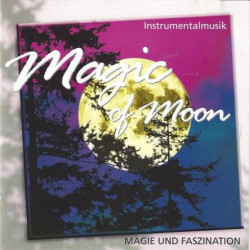 Magic Of Moon - Magie Und Faszination