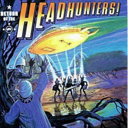Return Of The Headhunters
