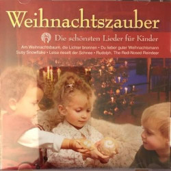 Weihnachtszauber (Die Schönsten Lieder Für Kinder)