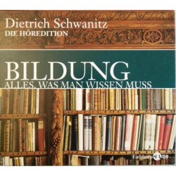 Bildung. Alles Was Man Wissen Muss - Die Höredition (Sonderausgabe)