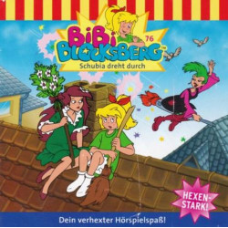 Bibi Blocksberg 76 - Schubia Dreht Durch