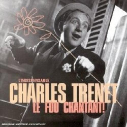 Le Fou Chantant CD1