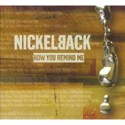 How You Remind Me