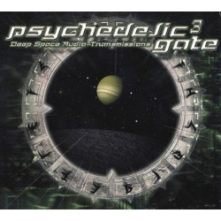 Psychedelic Gate 3 - Deep Space Audio-Transmissions