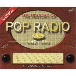 The History Of Pop Radio Vol. 2 1940 - 1951