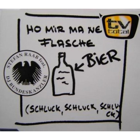 Ho Mir Ma Ne Flasche Bier (Schluck Schluck Schluck)