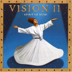 Vision II: Spirit Of Rumi