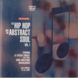 The Hip Hop And The Abstract Soul Vol. 1