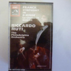 Symphony in D minor / Le Chasseur maudit (Philadelphia Orchestra feat. conductor: Riccardo Muti)