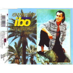 Ich Brauch Dich In Der Wirklichkeit (Ibiza III)