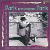 Paris Sera Toujours Paris (Les Grands Succes Des Annees 30)