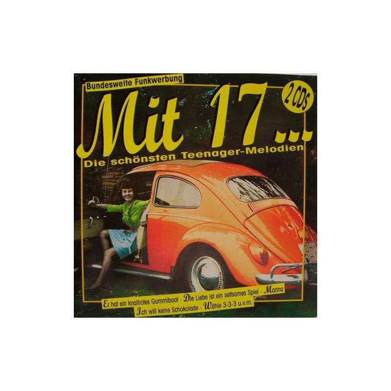 Mit 17... Die Schönsten Teenager Melodien