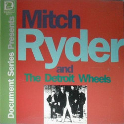 Mitch Ryder & The Detroit Wheels