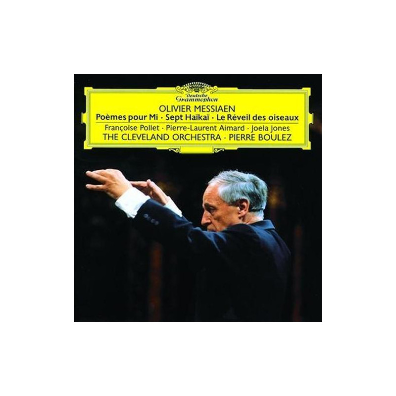 Messiaen: Poemes pour Mi Sept Haikai Le reveil des oiseaux Pierre Boulez The Cleveland Orchestra