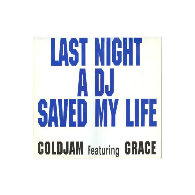 Last Night A DJ Saved My Life