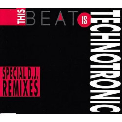 This Beat Is Technotronic (Special D.J. Remixes)