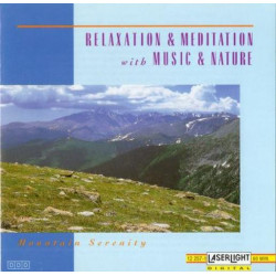 Relaxation & Meditation With Music & Nature - Mountain Serenity