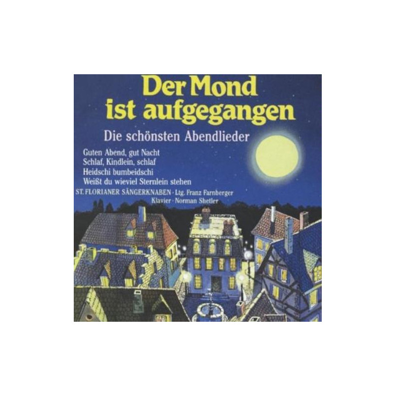 Der Mond Ist Aufgegangen - Die Schönsten Abendlieder