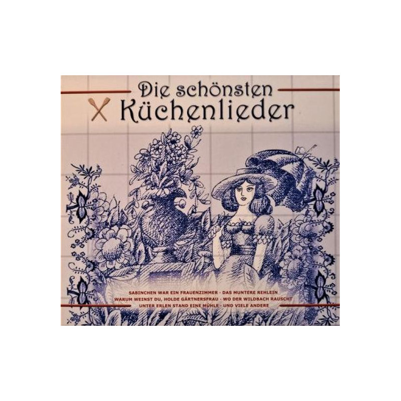 Die Schönsten Küchenlieder