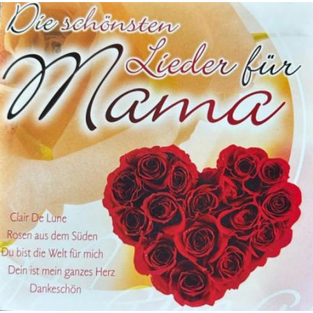 Die Schönsten Lieder Für Mama