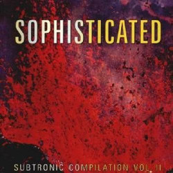 Sophisticated - Subtronic Compilation Vol. II