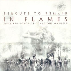 Reroute To Remain: Fourteen Songs Of Conscious Insanity