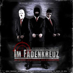 Im Fadenkreuz - Die Wahre Geschichte Der Hassrapper