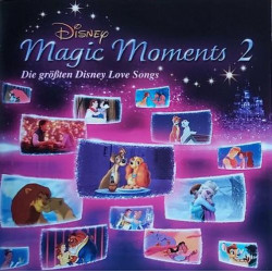 Magic Moments 2 (Die Größten Disney Love Songs)