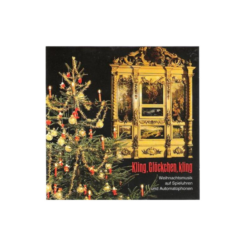 Kling Glöckchen Kling (Weihnachtsmusik Auf Spieluhren Und Automatophonen)